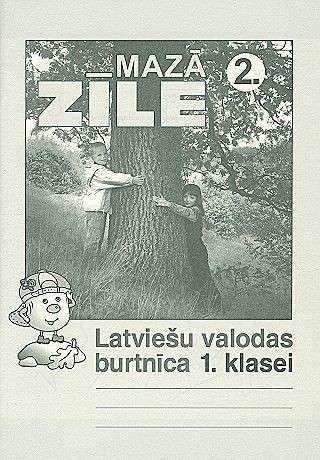 Zīle mazā. Latviešu val. 1.kl. 2.burtnīca