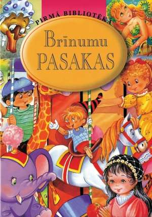 Pirmā bibliotēka. Brīnumu pasakas