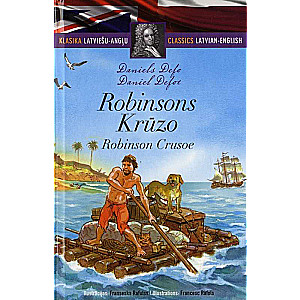 Klasika. Latviešu-angļu: Robinsons Krūzo/Robinson Crusoe