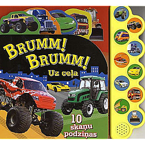 10 skaņu podziņas. Brumm! Brumm! Uz ceļa