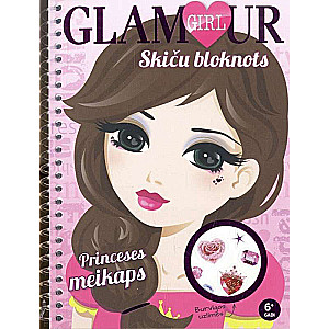 Glamour Girl. Princeses meikaps. Skiču bloknots