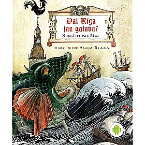 Vai Rīga jau gatava? Nostāsti par Rīgu