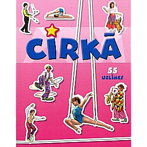 Cirkā. 55 uzlīmes