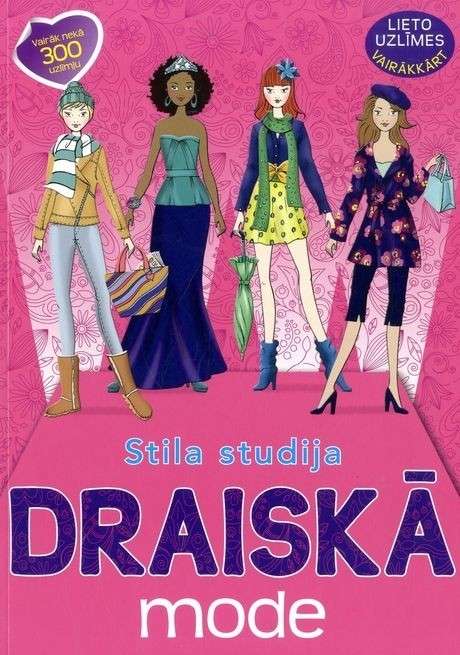 Stila studija. Draiskā mode