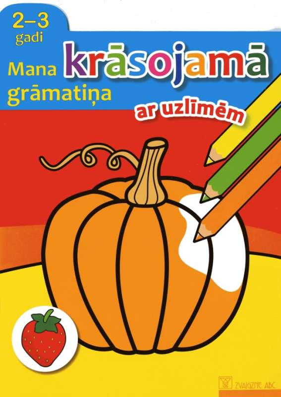 Mana krāsojamā grāmatiņa 2-3 gadi ar uzlīmēm