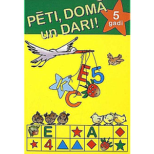 Pētī, domā un dari! 5 gadi