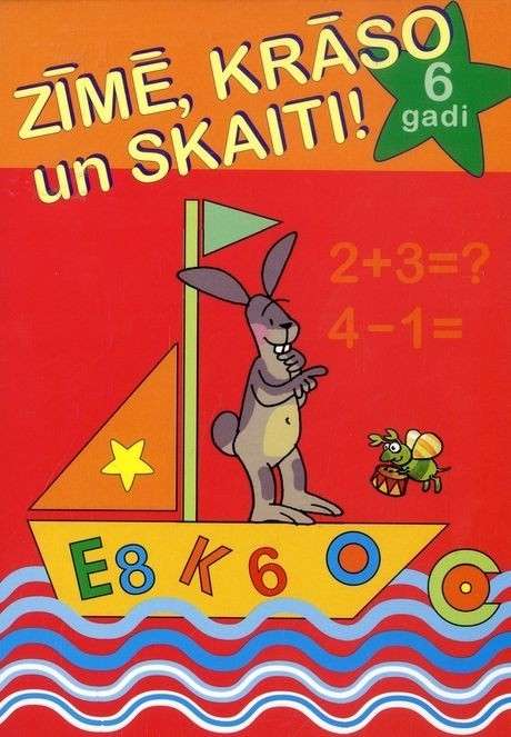 Zīmē, krāso un skaiti! 6 gadi