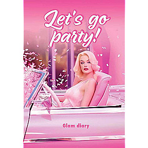 Let’s go party! Glam diary