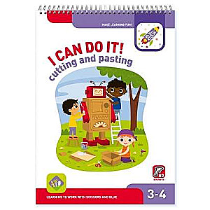 I Can Do It! Cutting and Pasting. Age 3-4 Я могу вырезать и клеить! 3-4 года