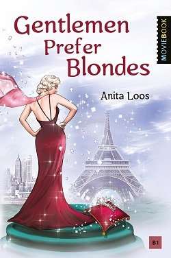 Джентльмены предпочитают блондинок Gentlemen Prefer Blondes. Книга для чтения на английском языке.