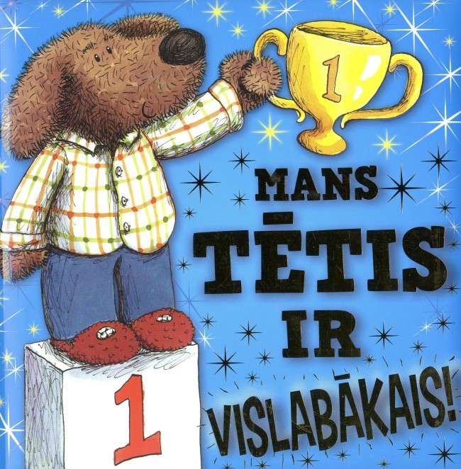 Mans tētis ir vislabākais!