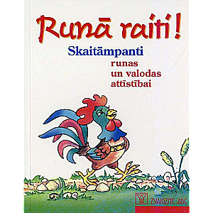 Runā raiti! Skaitāmpanti runas un valodas attīstībai