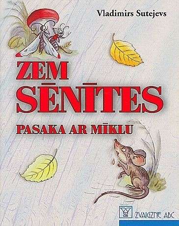 Zem sēnītes. Pasaka ar mīklu