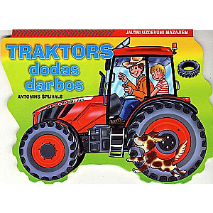 Jautri uzdevumi mazajiem. Traktors dodas darbos