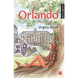 Orlando: A Biography = Орландо. Книга для чтения на английском языке. Уровень B2