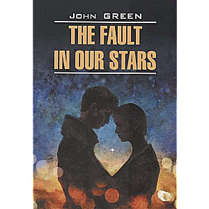 The Fault in Our Stars = Виноваты звёзды