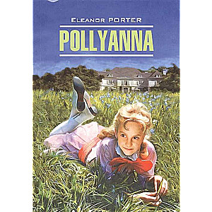 Pollyanna = Поллианна