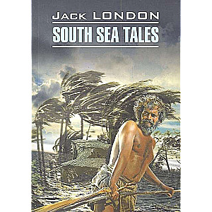 South Sea Tales = Рассказы Южных морей