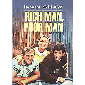 Rich Man, Poor Man = Богач, бедняк