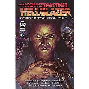 Джон Константин. Hellblazer. Хоррорист и другие истории. Лучшее