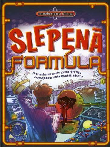 Piedzīvojumu ķīmija: Slepenā formula