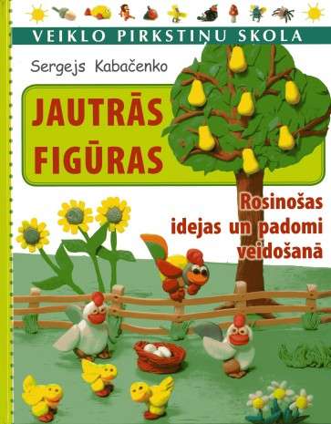 Jautrās figūras. Rosinošas idejas un padomi veidošanā