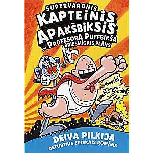 Supervaronis Kapteinis Apakšbiksis un Profesora Puffbikša briesmīgais plāns