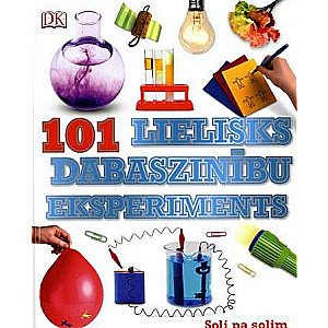 101 lielisks dabaszinību eksperiments