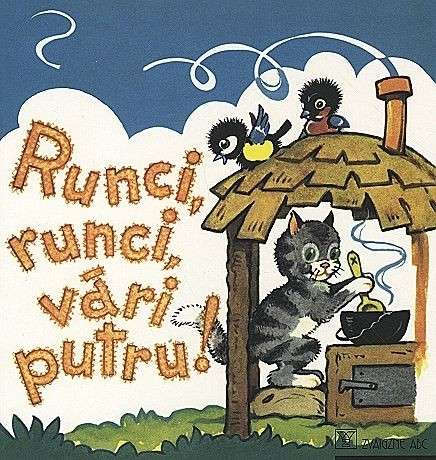 Runci, runci, vāri putru