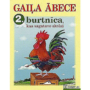 Gaiļa ĀBECE. 2. burtnīca