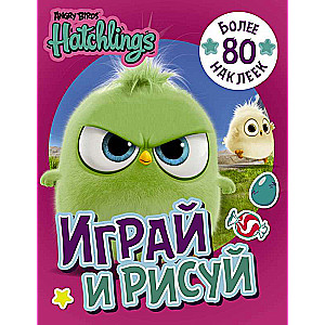 Angry Birds. Hatchlings. Играй и рисуй