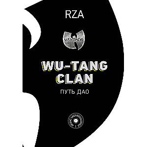 Wu-Tang Clan. Путь Дао