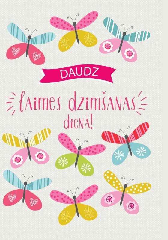 81. Apsveikuma kartiņa"Daudz laimes dzimšanas dienā"