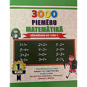 Burtnīca 3000 piemēru matemātikā"Rēķināšana1-5" 1. klase