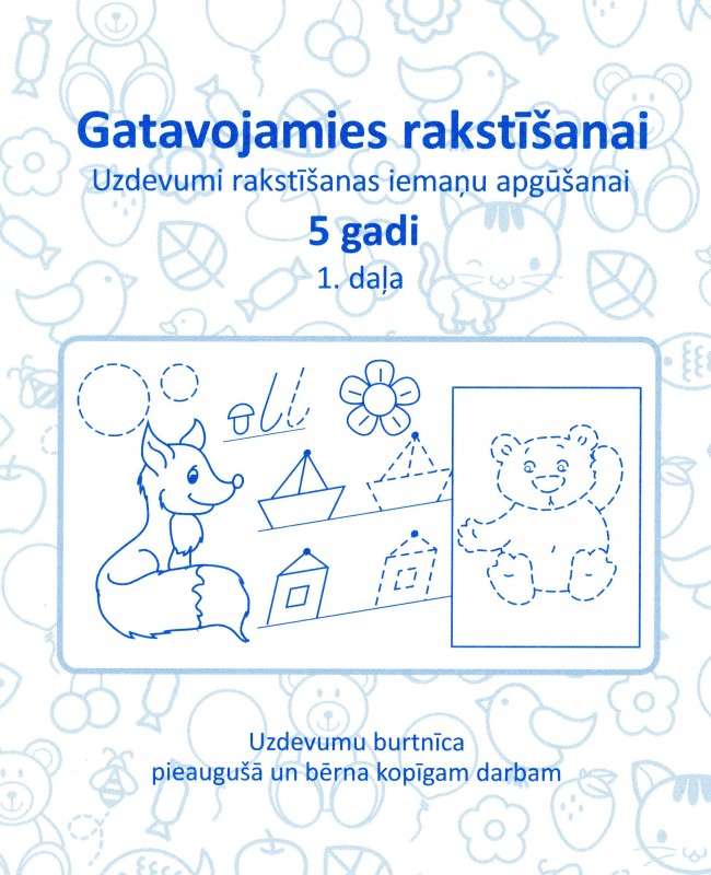 Uzdevumi rakstīšanas iemaņu apgūšanai 5 gadi. Gatavojamies rakstīšanai 1 daļa