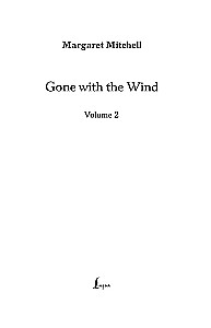 Gone with the Wind. Volume 2 / Унесенные ветром. Том 2