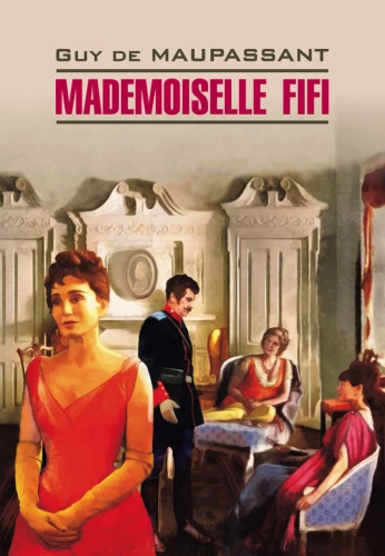 Mademoiselle Fifi / Mademoiselle Fifi (auf Französisch)