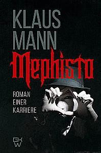 Mephisto. Roman einer Karriere