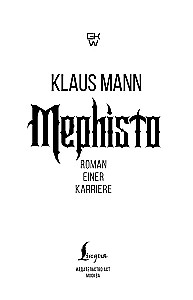 Mephisto. Roman einer Karriere