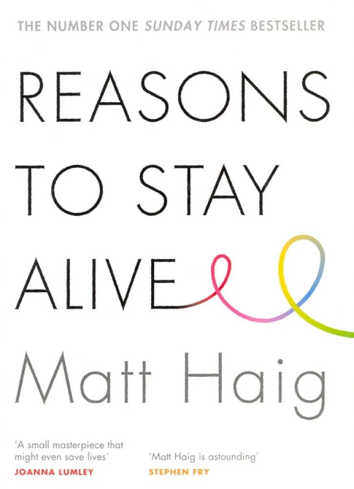 Reasons To Stay Alive