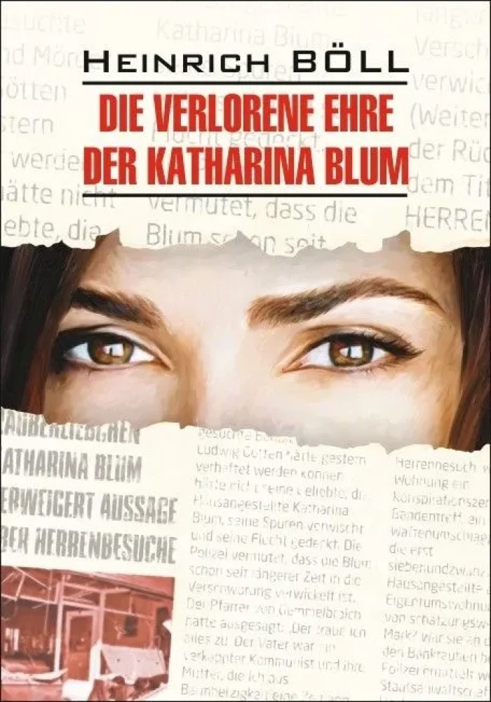 Die verlorene Ehre der Katharina Blum. Buch für das Lesen auf Deutsch