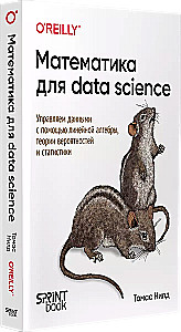 Mathematik für Data Science. Daten mit Hilfe von linearer Algebra, Wahrscheinlichkeitstheorie und Statistik steuern