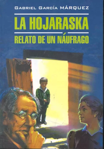 La hojarasca. Relato de un naufrago