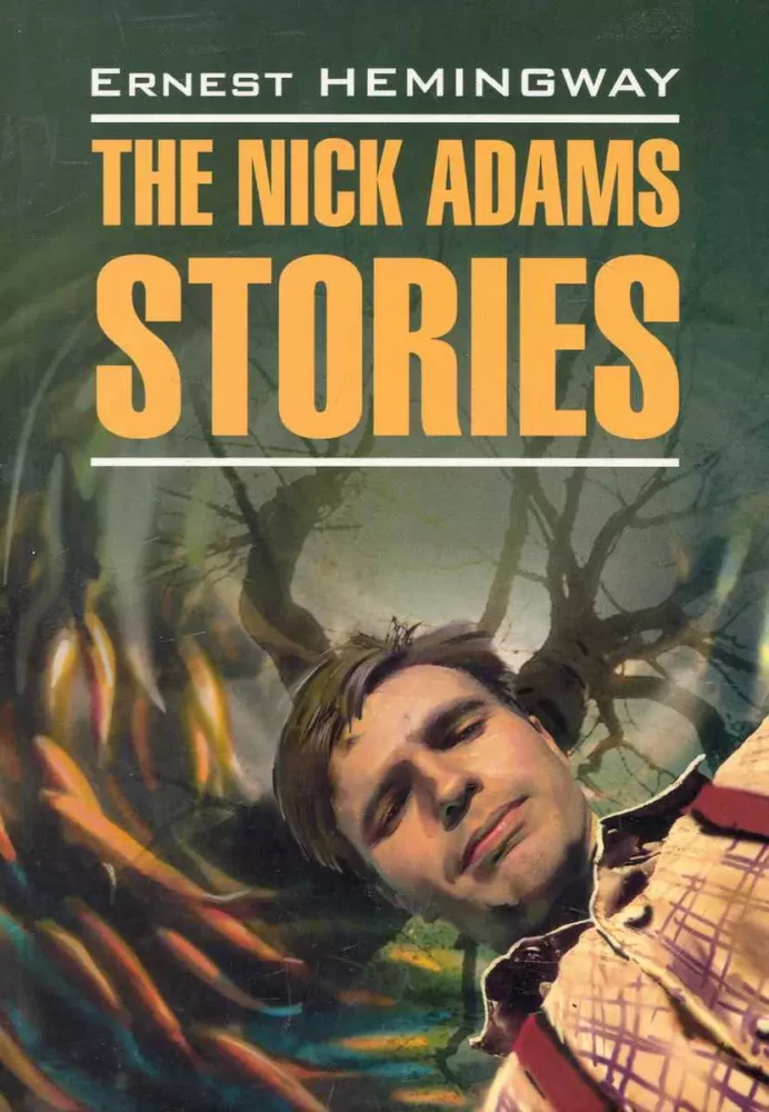 The Nick Adams Stories