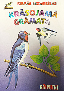 Pirmās nodarbības. Krāsojamā grāmata: Gājputni