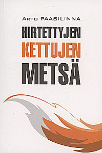 Hirtettyjen kettujen metsä