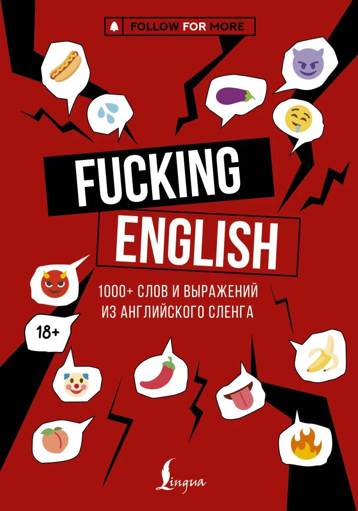 Fucking English: 1000+ Wörter und Ausdrücke aus dem englischen Slang